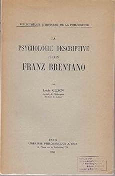 La Psychologie Descriptive Selon Franz Brentano