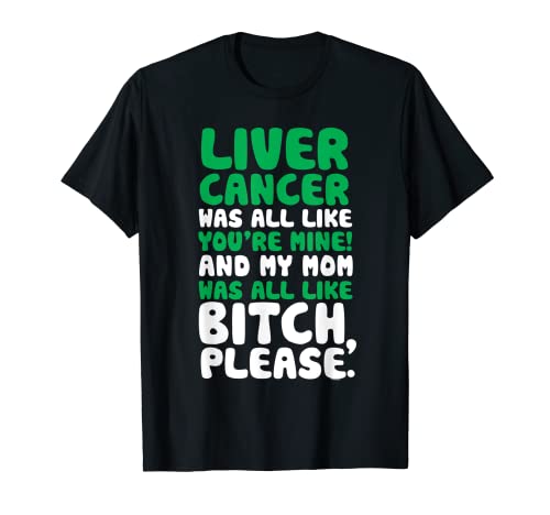 Cancro al fegato My Mom Support Citazione Divertente Maglietta