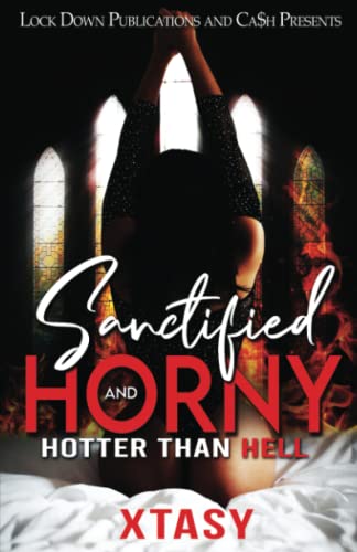 Sanctified and Horny: Hotter than Hell