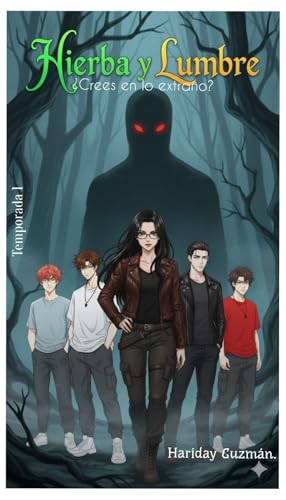 Hierba y Lumbre : ¿Creés en lo extraño?