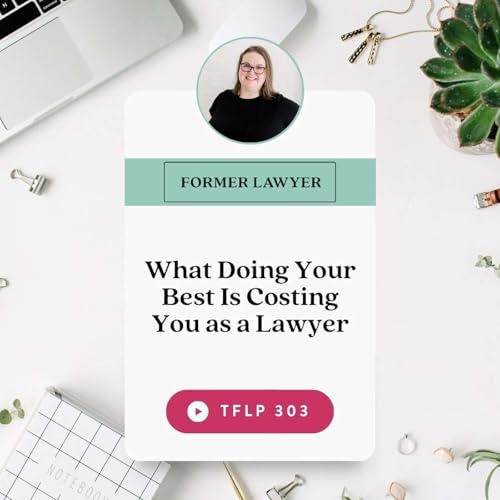 What Doing Your Best Is Costing You as a Lawyer