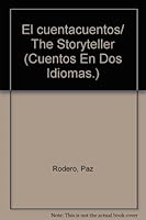 The Storyteller: El Cuentista (Cuentos En DOS Idiomas.) 1564922499 Book Cover