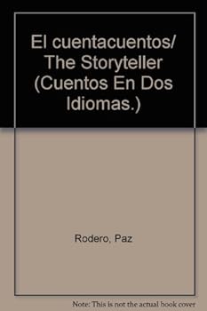 Hardcover The Storyteller: El Cuentista (Cuentos En DOS Idiomas.) (English and Spanish Edition) Book