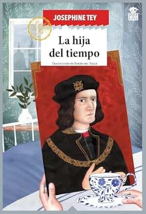 La hija del tiempo: 62 (Sensibles a las Letras)