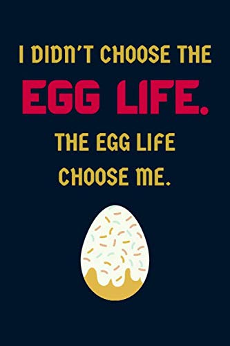 Funny Egg Lover Gifts: Lined Blank Journal Notebook to Write in for Every Egg Lover (Volume 5)