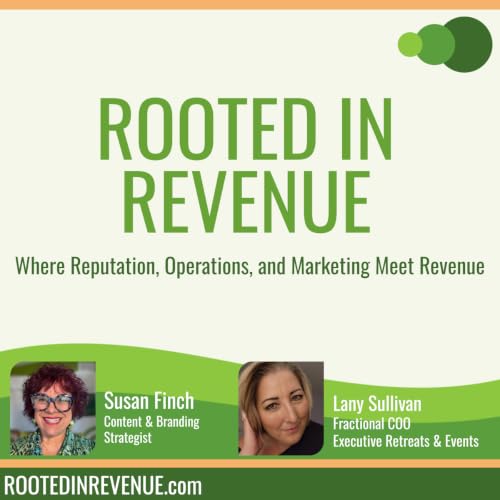 Rooted In Revenue Podcast Por Susan Finch & Lany Sullivan arte de portada