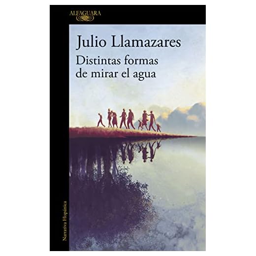 Distintas formas de mirar el agua (Hispánica)