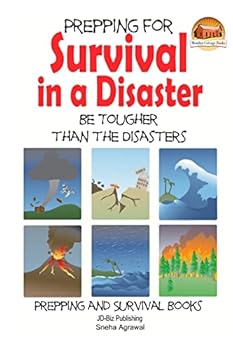 Paperback Prepping for Survival in a Disaster - Be Tougher than the Disasters Book