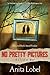 No Pretty Pictures: A Child of War