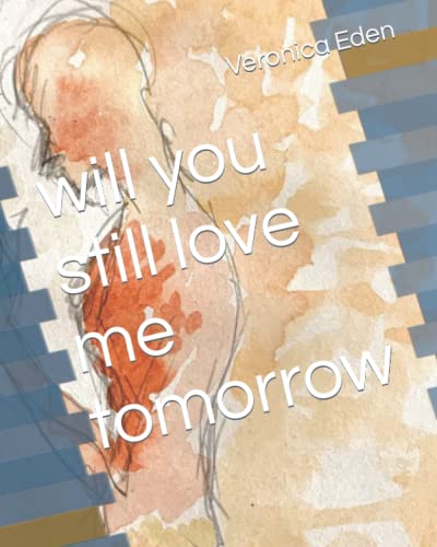 will you still love me tomorrow will you still love me tomorrow