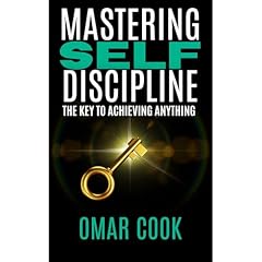 Mastering Self Discipline: The Key To Achieving Anything Audiolibro Por Omar Robert Cook Jr. arte de portada