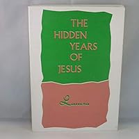 The hidden years of Jesus B0006WBOXY Book Cover