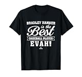 Best Evah Bradley Hanner Prospect Baseball Fan Gear T-Shirt