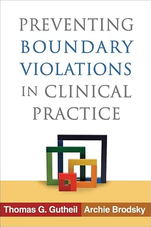 Preventing Boundary Violations in Clinical Practice Preventing Boundary Violations in Clinical Practice book cover