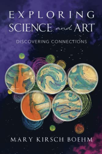 Exploring Science And Art: Discovering Connections
