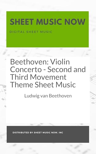 Beethoven: Violin Concerto - Second and Third Movement Theme Sheet Music