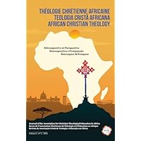 African Christian Theology, Volume 1, Number 1, March 2024