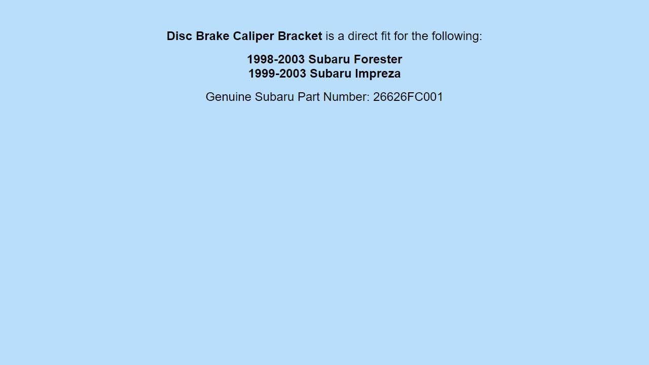 Genuine OEM 98-03 For Subaru Forester Impreza Disc Brake Caliper Support Bracket 26626FC001