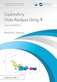 Exploratory Data Analysis Using R (Chapman & Hall/CRC Data Mining and Knowledge Discovery Series) (English Edition)