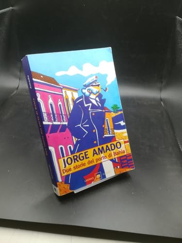 Due Storie Nel Porto Di Bahia