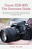 canon 18-135mm lens price in pakistan olx  Canon EOS 80D The Dummies Guide.: Master Digital SLR Photography and Learn How to use The Camera’s Shutter Speed, Exposure and ISO and Power Aperture (English Edition)