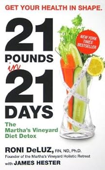 21 Pounds in 21 Days: The Martha's Vineyard Diet Detox   [21 POUNDS IN 21 DAYS] [Mass Market Paperback]