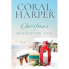 Christmas at Mistletoe Inn Audiobook By Coral Harper cover art