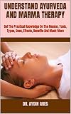 marma punkte ayurveda  UNDERSTAND AYURVEDA AND MARMA THERAPY : Get The Practical Knowledge On The Reason, Tools, Types, Uses, Effects, Benefits And Much More (English Edition)