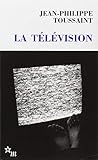  La Télévision de Toussaint. Jean-Philippe (2002) Poche