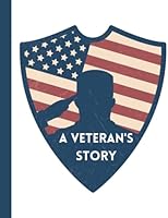 A Veteran's Story - A Guided Journal for Veterans B09P7MGVSX Book Cover