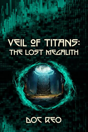 Veil of Titans: The Lost Megalith -  Independently published