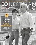 Equestrian Living Magazine November / December 2025 Paul Newman