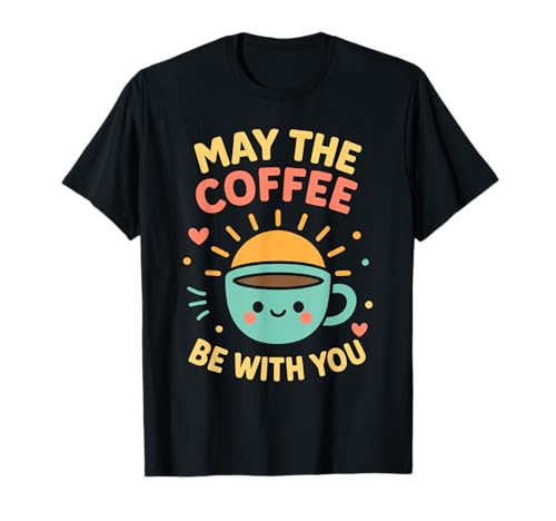 May The Coffee Be With You �L���[�g�ȃR�[�q�[�f�U�C�� T�V���c