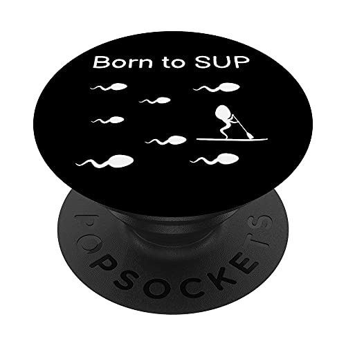 Stand Up Paddling Born To SUP Paddle Board Idea Men PopSockets Swappable PopGrip