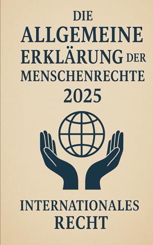 Die Allgemeine Erklärung der Menschenrechte: 2025