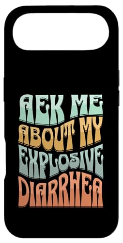 Ask Me About My Explosive Diarrhea – Edgy Adult Humor Funny Coque pour iPhone Air