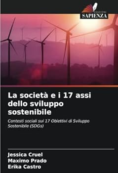 Paperback La società e i 17 assi dello sviluppo sostenibile [Italian] Book