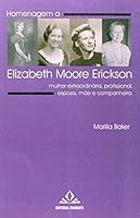 Homenagem a Elizabeth Moore Erickson Marilia BakerDiamante 8589351025 Book Cover