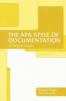 The APA Style of Documentation: A Pocket Guide (Custom Edition)