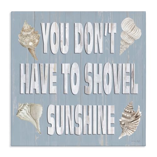 Stupell Industries 'You Don't Have To Shovel Sunshine Phrase'| Canvas Art