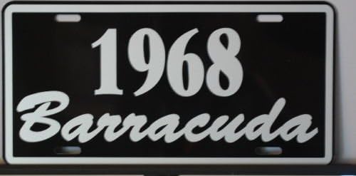 1968 68 Barracuda Metal License 6x12 Tag Fits Plymouth 360 440 Slant 6 Hot Rod Muscle Car Custom Classic Garage Bar Man Cave Office Novelty Wall Art Sign Gift