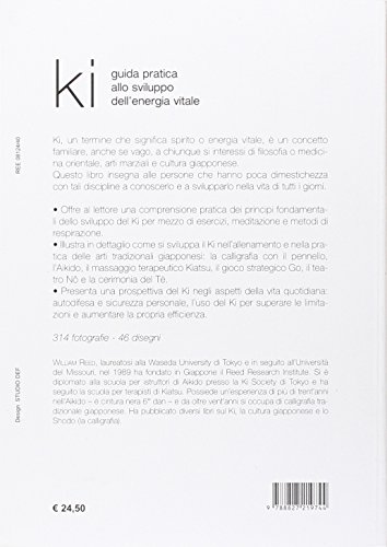 Ki. Guida Pratica Allo Sviluppo Dell'energia Vitale. Ediz. Illustrata - 2