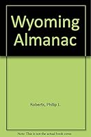 Wyoming almanac 091476716X Book Cover