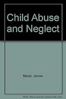 Child Abuse and Neglect B000O7RURK Book Cover