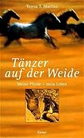 Tänzer auf der Weide. Meine Pferde - mein Leben. 3426660733 Book Cover