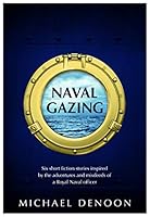 Naval Gazing 1839521635 Book Cover