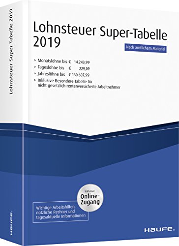 Preisvergleich Produktbild Lohnsteuer-Supertabelle 2019 plus Onlinezugang: Inklusive Online-Zugang (Haufe Steuertabellen)