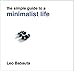 The Simple Guide to a Minimalist Life