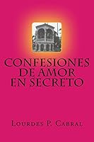 Confesiones de Amor En Secreto 1514349787 Book Cover
