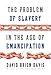 The Problem of Slavery in the Age of Emancipation